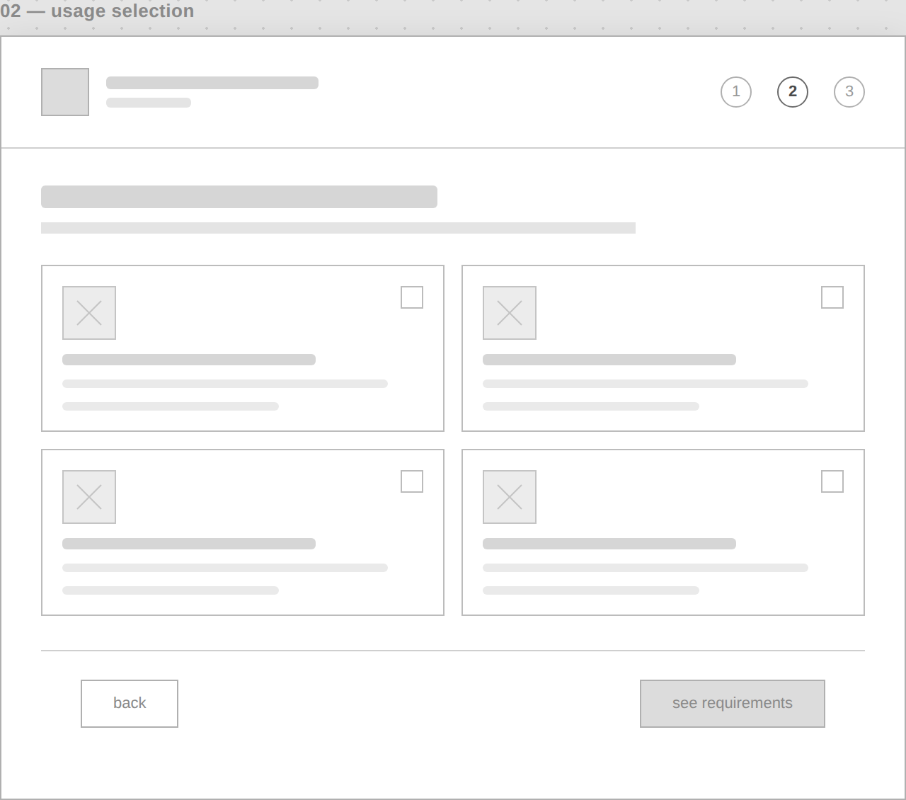 Lo-fi wireframe of the usage selection step, placeholder cards with short description lines
